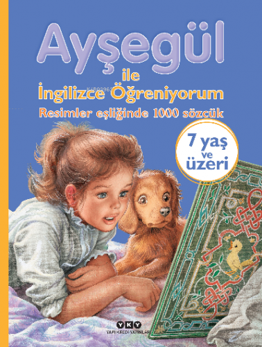 Ayşegül İle İngilizce Öğreniyorum– Resimler Eşliğinde 1000 Sözcük | Sy