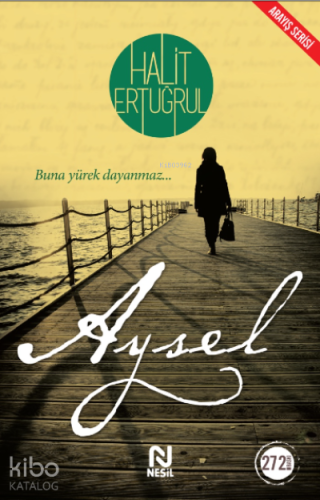 Aysel | Halit Ertuğrul | Nesil Yayınları