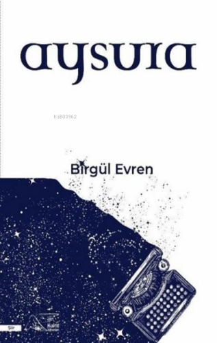 Aysura | Birgül Evren | Kuytu Yayınevi