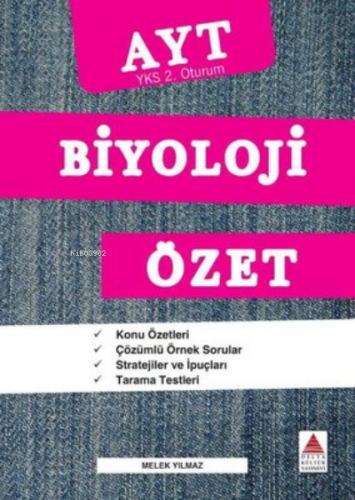 AYT Biyoloji Özet (YKS 2. Oturum) | Melek Yılmaz | Delta Kültür Yayıne