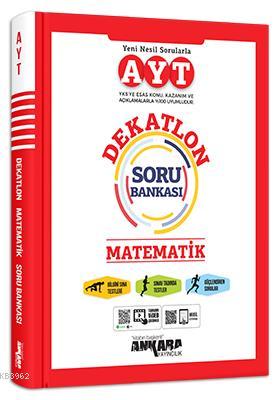 AYT Matematik Dekatlon Soru Bankası | Barış B. Demir | Ankara Yayıncıl