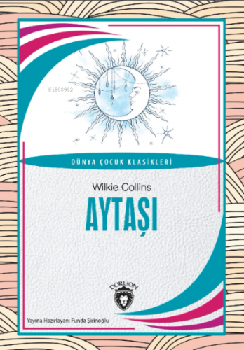 Aytaşı | Wilkie Collins | Dorlion Yayınevi