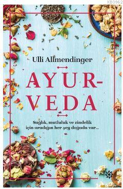 Ayurveda | Ulli Allmendinger | Doğan Novus Yayınları