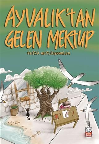 Ayvalık'tan Gelen Mektup | Feyza Hepçilingirler | Kırmızıkedi Çocuk