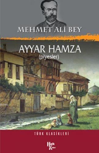 Ayyar Hamza; Türk Klasikleri | Mehmet Ali Bey | Halk Kitabevi