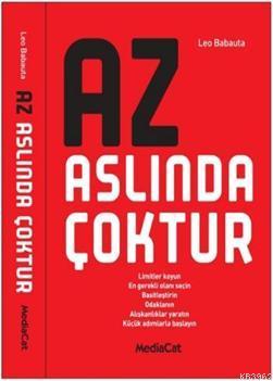 Az Aslında Çoktur | Leo Babauta | Mediacat Kitapları