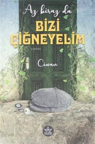 Az Biraz da Bizi Çiğneyelim | Ciwan Haco | Elpis Yayınları