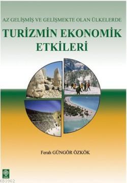 Az Gelişmiş ve Gelişmekte Olan Ülkelerde Turizmin Ekonomik Etkileri | 