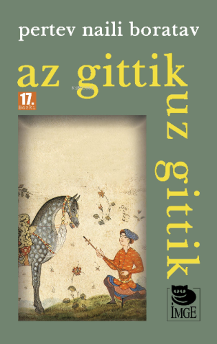 Az Gittik Uz Gittik | Pertev Naili Boratav | İmge Kitabevi Yayınları