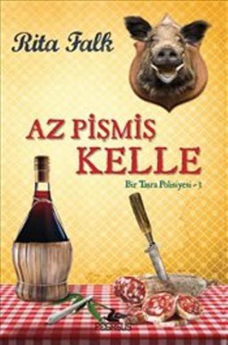 Az Pişmiş Kelle; Bir Taşra Polisiyesi-3 | Rita Falk | Pegasus Yayıncıl