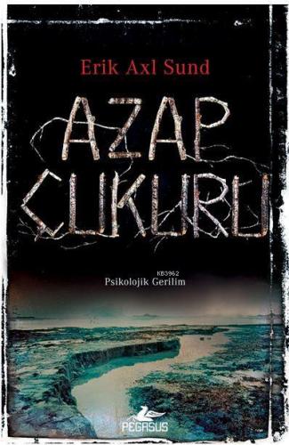 Azap Çukuru | Erik Axl Sund | Pegasus Yayıncılık