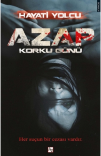 Azap;Korku Günü | Hayati Yolcu | Az Kitap