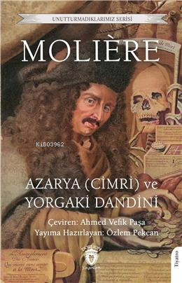 Azarya (Cimri) ve Yorgaki Dandini | Moliere | Dorlion Yayınevi