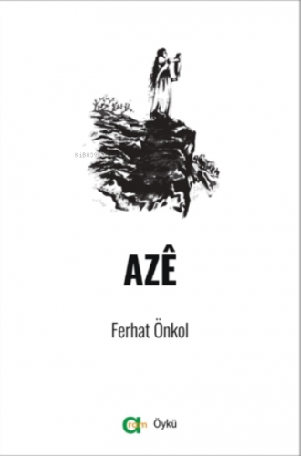 Aze | Ferhat Önkol | Aram Yayınları