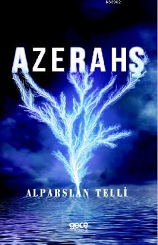 Azerahş | Alparslan Telli | Gece Kitaplığı Yayınları