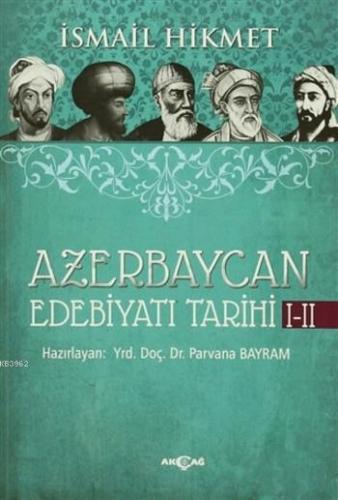 Azerbaycan Edebiyatı Tarihi 1-2 | İsmail Hikmet Ertaylan | Akçağ Basım