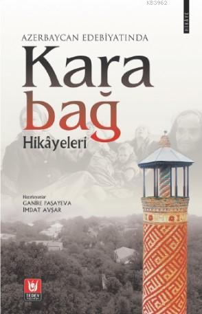 Azerbaycan Edebiyatında Karabağ Hikâyeleri | Ganire Paşayeva | Tedev Y