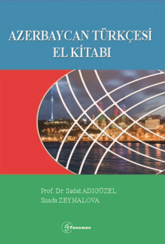 Azerbaycan Türkçesi El Kitabı | Sedat Adıgüzel | Fenomen Yayıncılık