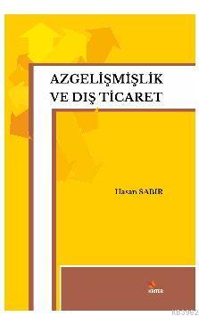 Azgelişmişlik ve Dış Ticaret | Hasan Sabır | Kriter Yayınları