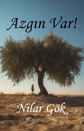 Azgın Var! | Nilar Gök | Ayrıkotu Yayınları