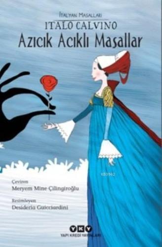 Azıcık Acıklı Masallar | Italo Calvino | Yapı Kredi Yayınları ( YKY )