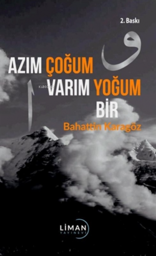 Azım Çoğum Varım Yoğum Bir | Bahattin Karagöz | Liman Yayınevi