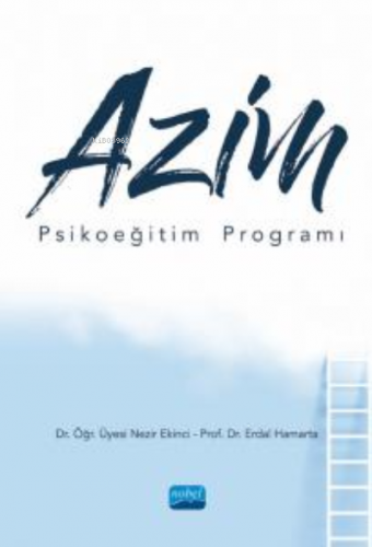 Azim Psikoeğitim Programı | Erdal Hamarta | Nobel Akademik Yayıncılık