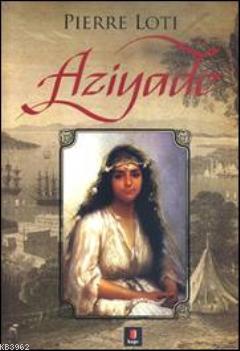 Aziyade | Pierre Loti | Kapı Yayınları