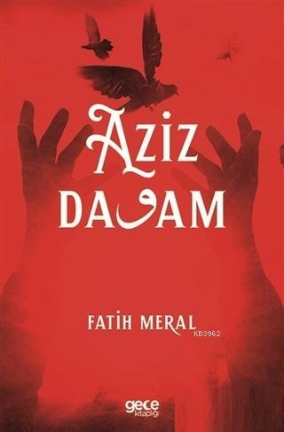 Aziz Davam | M. Fatih Meral | Gece Kitaplığı Yayınları