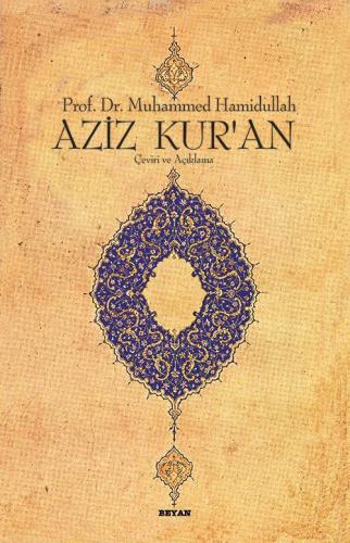 Aziz Kur'an - Çeviri ve Açıklama; (Küçük Boy, Metinsiz) | Muhammed Ham