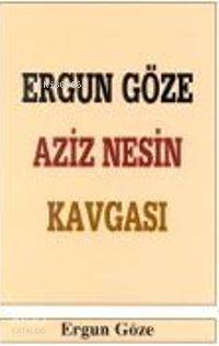 Aziz Nesin Kavgası | Ergun Göze | Boğaziçi Yayınları