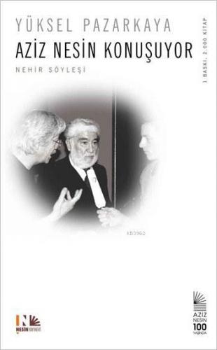 Aziz Nesin Konuşuyor; Nehir Söyleşi | Yüksel Pazarkaya | Nesin Yayınev