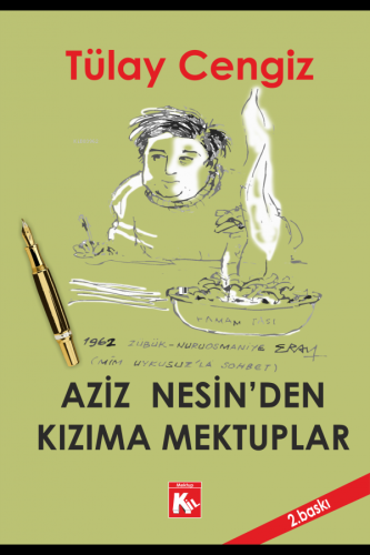 Aziz Nesin'den Kızıma Mektuplar | Tülay Cengiz | Kil Yayınları