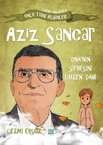 Aziz Sancar - Dna'nın Şifresini Çözen Dâhi | Cezmi Ersöz | Dokuz Çocuk