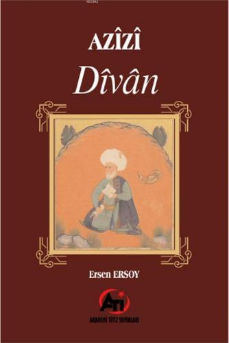 Azîzî Dîvân | Ersen Ersoy | Akademi Titiz Yayınları