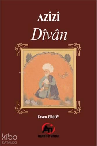 Azîzî Dîvân | Ersen Ersoy | Akademi Titiz Yayınları