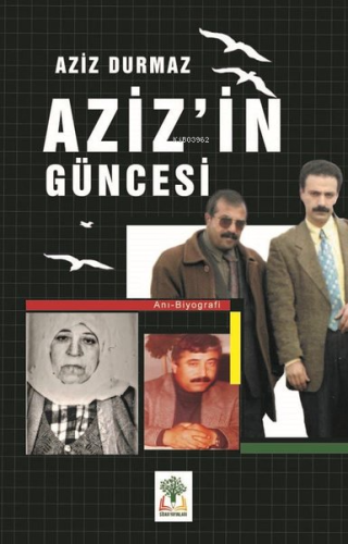 Aziz'in Güncesi | Aziz Durmaz | Sidar Yayınları