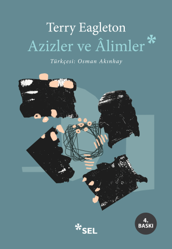 Azizler ve Alimler | Terry Eagleton | Sel Yayıncılık