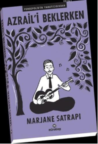 Azraili Beklerken | Marjane Satrapi | Mürekkep Basın Yayın