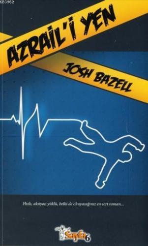 Azrail'i Yen | Josh Bazell | Sayfa6 Yayınları