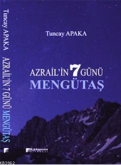 Azrailin 7 Günü Mengütaş | Tuncay Apaka | Karahan Kitabevi