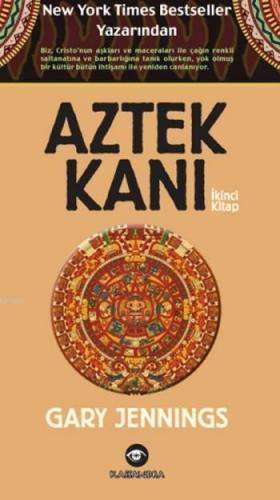 Aztek Kanı; İkinci Kitap | Gary Jennings | Kassandra Yayınları