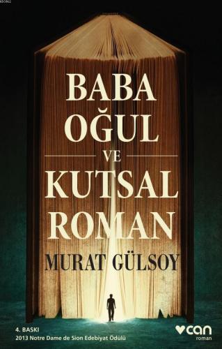 Baba, Oğul ve Kutsal Roman | Murat Gülsoy | Can Yayınları