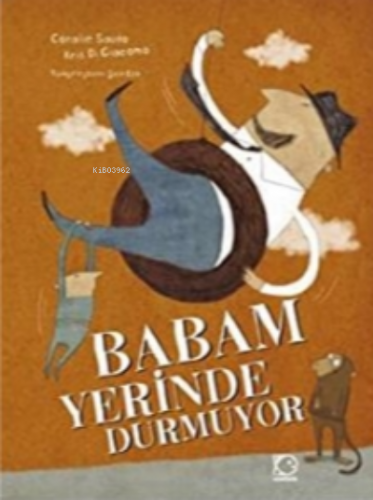 Babam Yerinde Durmuyor | Coralie Saudo | Uçanbalık Yayıncılık