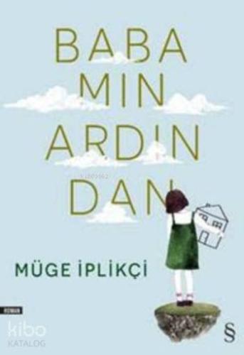 Babamın Ardından | Müge İplikçi | Everest Yayınları