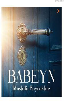 Babeyn | Mustafa Bayraktar | Cinius Yayınları