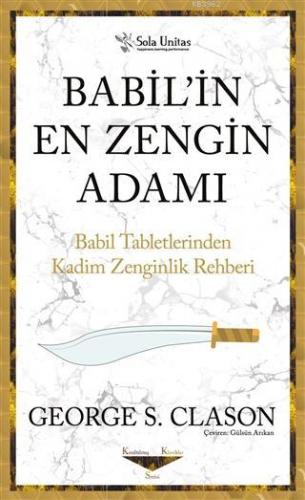 Babil'in En Zengin Adamı;Babil Tabletlerinden Kadim Zenginlik Rehberi 