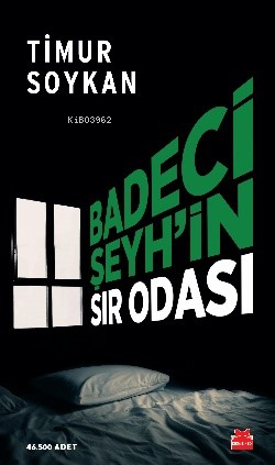 Badeci Şeyh'in Sır Odası | Timur Soykan | Kırmızıkedi Yayınevi