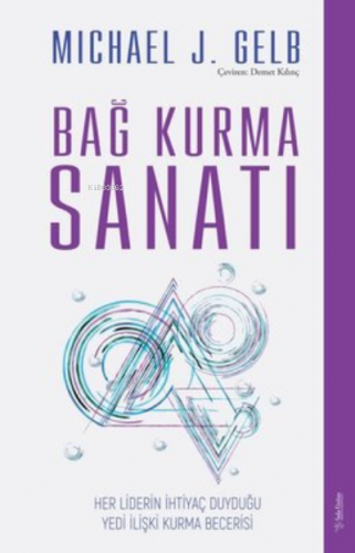 Bağ Kurma Sanatı;Her Liderin İhtiyaç Duyduğu Yedi İlişki Kurma Beceris