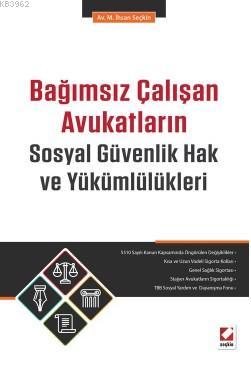 Bağımsız Çalışan Avukatların Sosyal Güvenlik Hak ve Yükümlülükleri | M